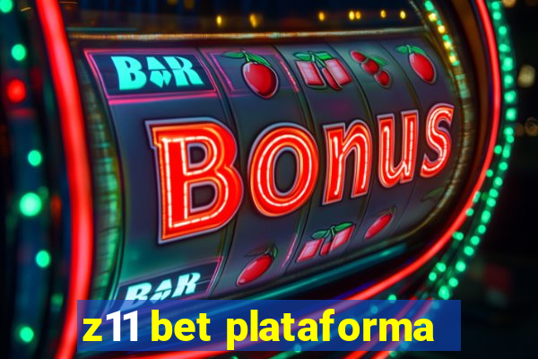 z11 bet plataforma